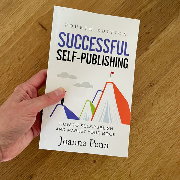 Successful Self-Publishing Fourth Edition by Joanna Penn