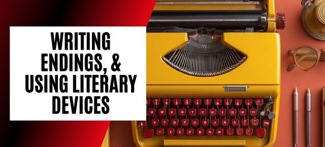 writing endings literary devices